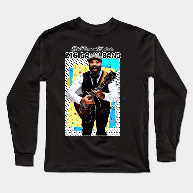 Retro Style The Reverend Peyton's Big Damn Band Long Sleeve T-Shirt by ArtGaul